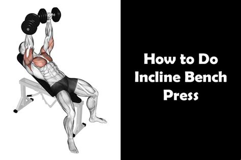 How to Do Incline Bench Press? Benefits And Muscles Worked - Yes Strength