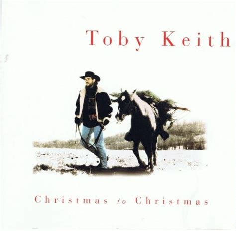 Christmas to Christmas - Toby Keith Discography ...