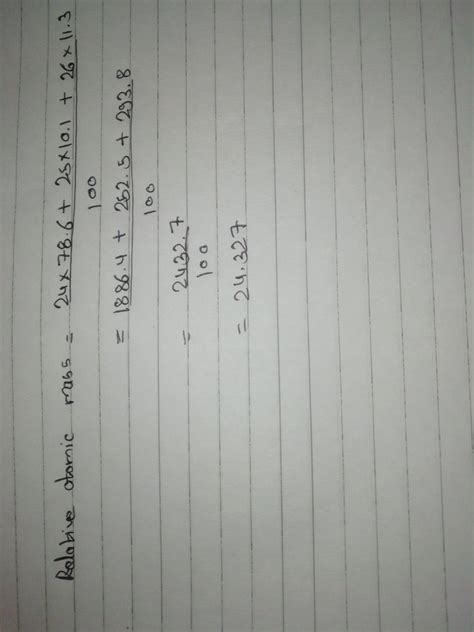 Magnesium has three common isotopes. Based on its average atomic mass ...