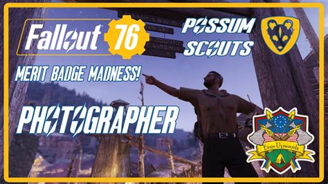 Fallout 76: POSSUM SCOUTS - Merit Badge Madness! Photographer - YouTube