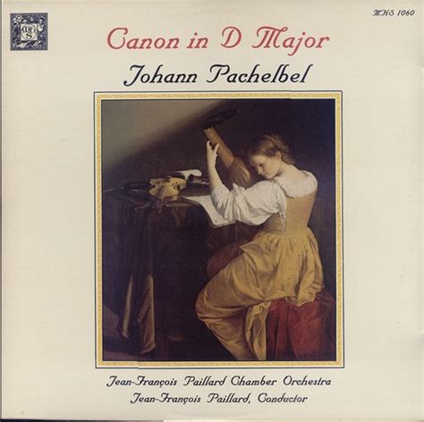 Johann Pachelbel, Jean-François Paillard Chamber Orchestra, Jean-François Paillard – Canon In D ...