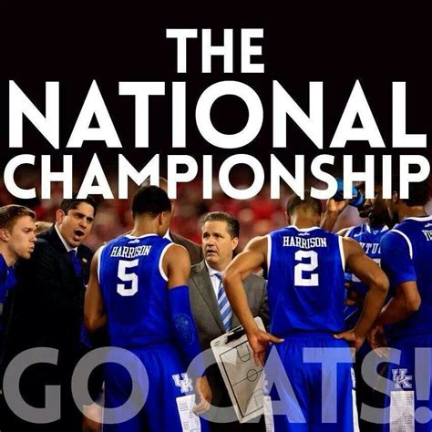 Kentucky Wildcats 2014 Championship Game | We are the champions ...