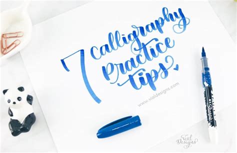 7 Calligraphy Practice Tips For Beginners | Vial Designs