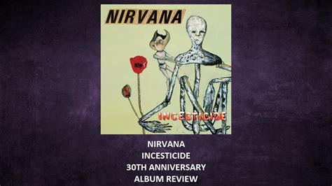 Nirvana - Incesticide 30th anniversary REVIEW - YouTube