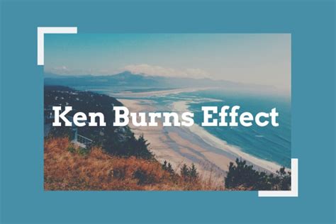 What Is Ken Burns Effect & 7 Best Ken Burns Effect Software