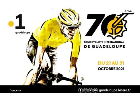 Radio, télé, internet : comment suivre la 70e édition du Tour cycliste de la Guadeloupe, sur ...