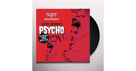 Bernard Herrmann ALFRED HITCHCOCK'S PSYCHO: ORIGINAL 1960 MOVIE SCORE ...