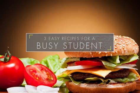 3 Easy Recipes for a Busy Student - Student Cribs