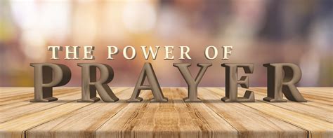 The Power Of Prayer