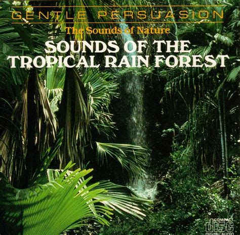 No Artist - The Sounds Of Nature - Sounds Of The Tropical Rain Forest ...