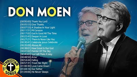 Top 50 Christian Songs Of Don Moen Hits Nonstop ️ Most Popular Don Moen ...