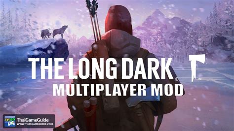 The Long Dark Multiplayer Mod : Online Co-op Campaign ~ up to 32 players - YouTube