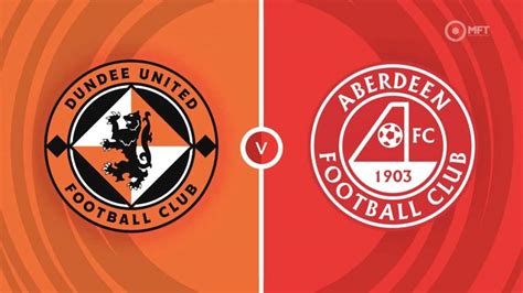 Dundee United vs Aberdeen Prediction and Betting Tips