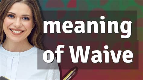 Waive | meaning of Waive - YouTube