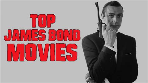 TOP 5 JAMES BOND MOVIES - YouTube