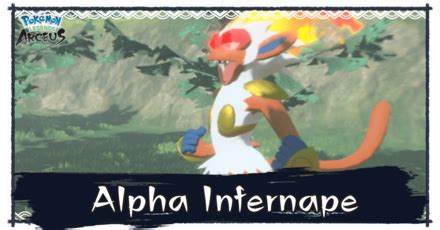 Alpha Infernape Location and How to Catch | Pokemon Legends: Arceus｜Game8