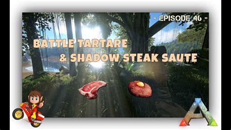 ARK Survival Evolved - FR - Tutos à Gogo ! - Battle Tartare & Shadow ...