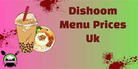 Dishoom Menu Prices UK [Updated] | December 2024