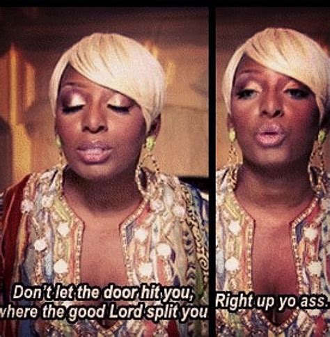 ATL: Nene Leakes | Real housewives quotes, Nene leakes, Housewife quotes