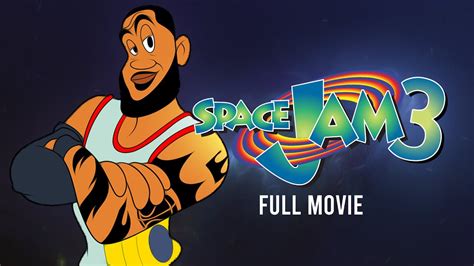 Space Jam 3 - Full Movie - YouTube