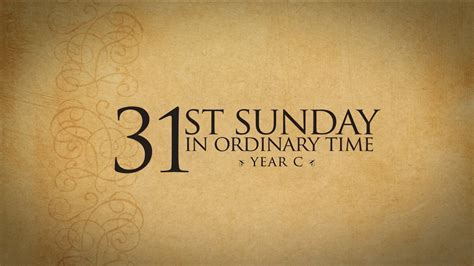 31st Sunday in Ordinary Time—November 3, 2019 - Year C - FORMED