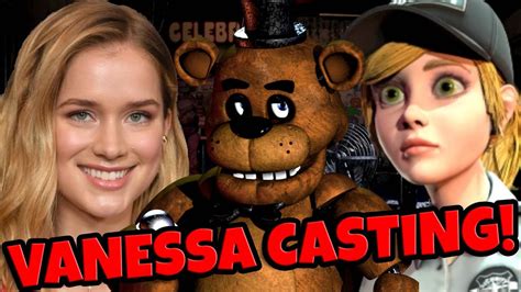 VANESSA Has Been Casted For The FNaF Movie… - YouTube