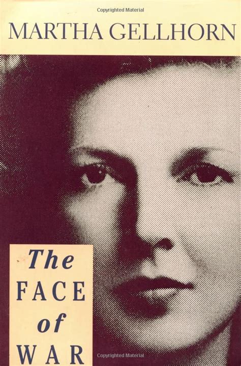 Martha Gellhorn: "The Face of War" | Martha gellhorn, War, I love books