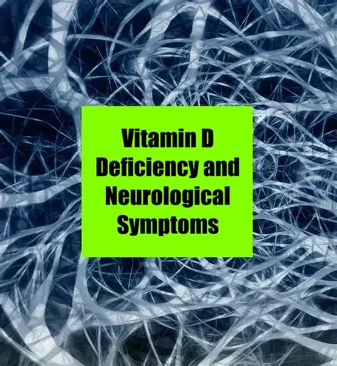 Vitamin D Deficiency and Neurological Symptoms - Health Advisor