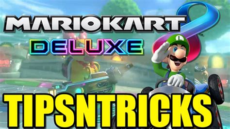 Mario Kart 8 Deluxe Tips 'N Tricks To Get You Started With Game - YouTube