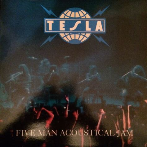 Tesla – Five Man Acoustical Jam (1991, Gatefold, Vinyl) - Discogs