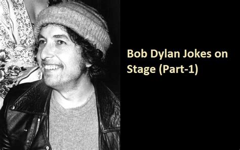 Bob Dylan Jokes on Stage (Part-1) – NSF – Music Magazine