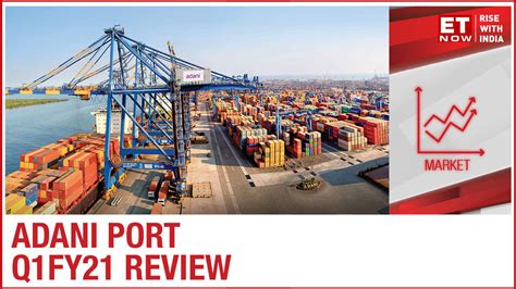 Adani Ports: Price hike, cost saving and higher container market share lead to margin beat in Q1FY21