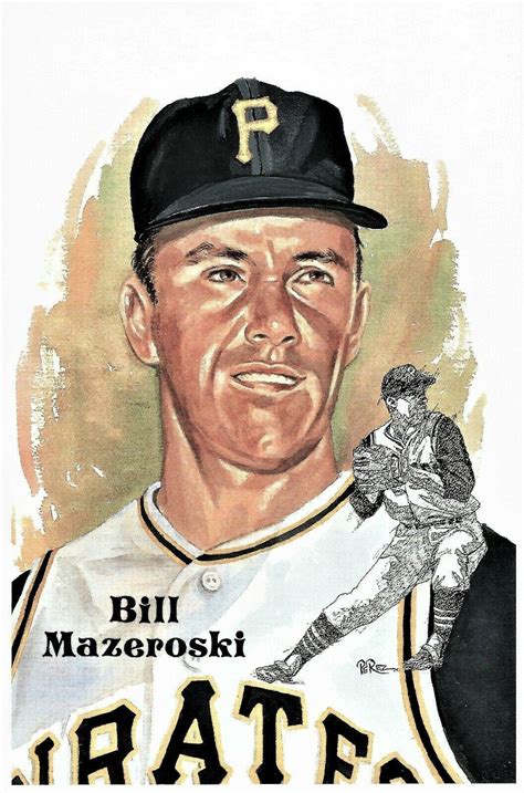 BILL MAZEROSKI Perez-Steele Hall Of Fame Postcard- Pittsburgh Pirates ...