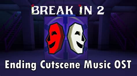 Break In 2 OST - Ending Cutscene Music - YouTube