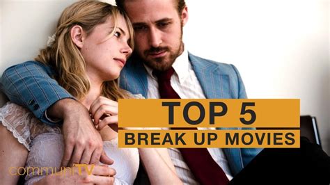 TOP 5: Break Up Movies - YouTube