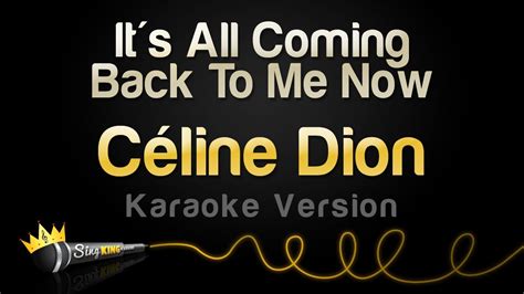 Céline Dion - It's All Coming Back To Me Now (Karaoke Version ...