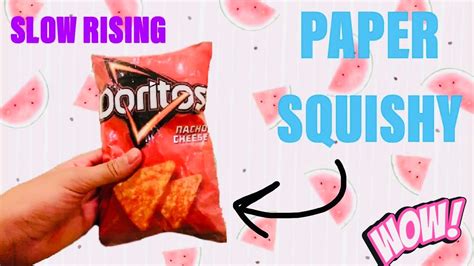 TUTORIAL: DIY DORITOS PAPER SQUISHY! (slow rising) - YouTube