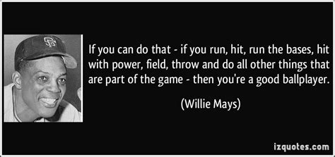 Willie Mays Quotes. QuotesGram