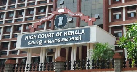 The Kerala High Court has given clear, comprehensive orders regarding ...