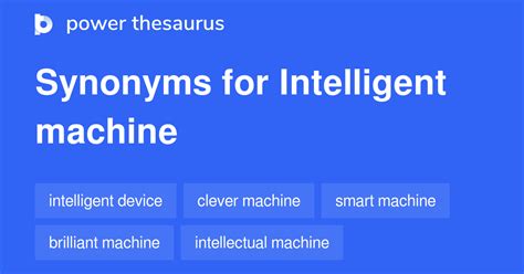 Intelligent Machine synonyms - 167 Words and Phrases for Intelligent ...