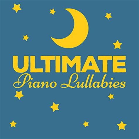 Amazon.com: Ultimate Piano Lullabies : Children Classical Lullabies Club, Classical Baby Music ...