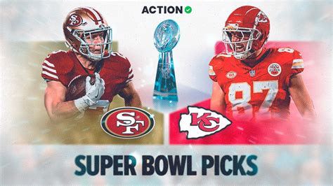 2024 Super Bowl Picks: All the 49ers vs Chiefs Bets We've Made