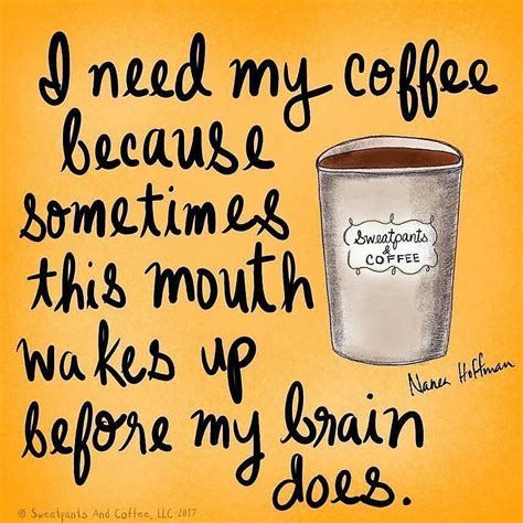 Yep. Happy Monday! #bravebodylove | Coffee quotes, Coffee humor, Coffee obsession