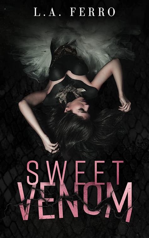 Sweet Venom by L.A. Ferro | Goodreads