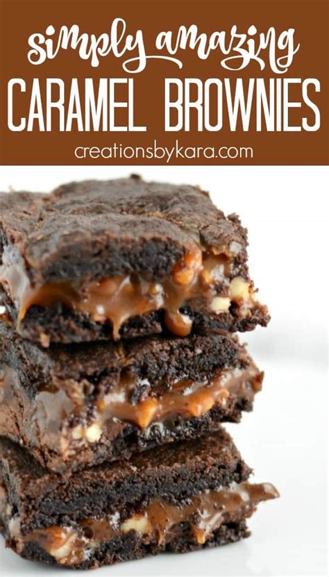 Decadent Caramel Brownies Recipe- Creations by Kara