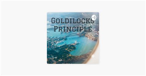 ‎Goldilocks Principle on Apple Podcasts