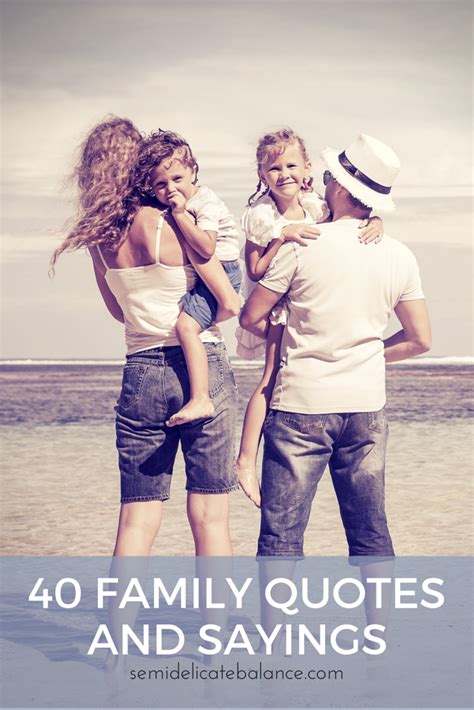 40 Family Quotes and Sayings