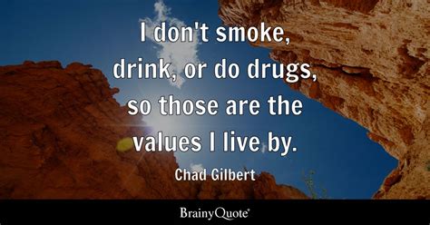 Top 10 Chad Gilbert Quotes - BrainyQuote