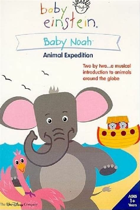 Baby Einstein: Baby Noah - Animal Expedition (2004) — The Movie ...