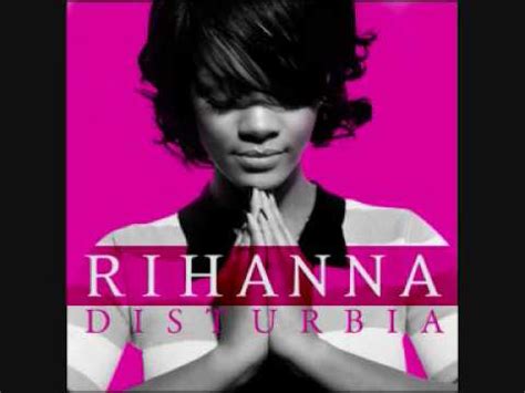 Rihanna - Disturbia [OFFICIAL ALBUM VERSION] with Lyrics - YouTube